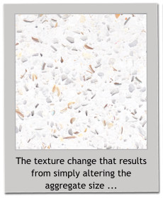 The texture change that results from simply altering the aggregate size ...